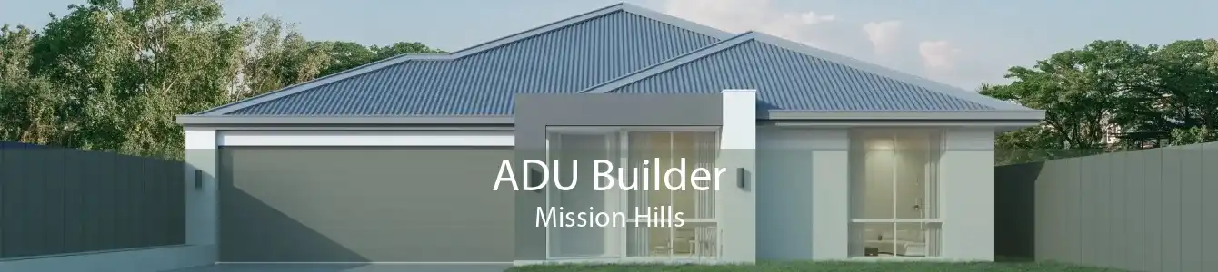 ADU Builder Mission Hills