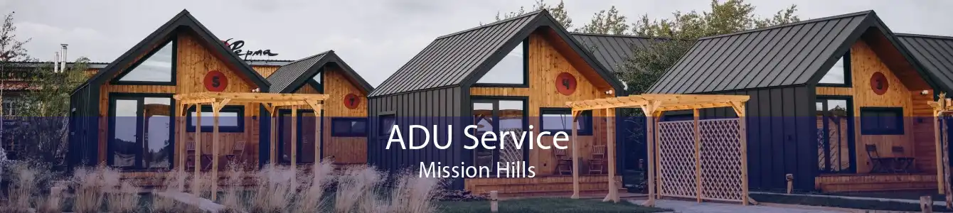 ADU Service Mission Hills